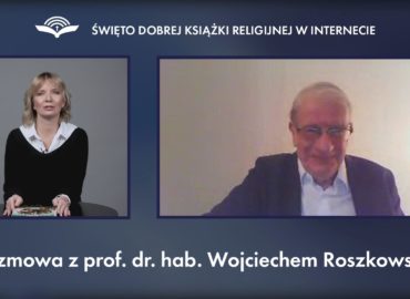 Jak będzie wyglądać przyszłość naszej cywilizacji? – rozmowa z prof. dr hab. Wojciechem Roszkowskim